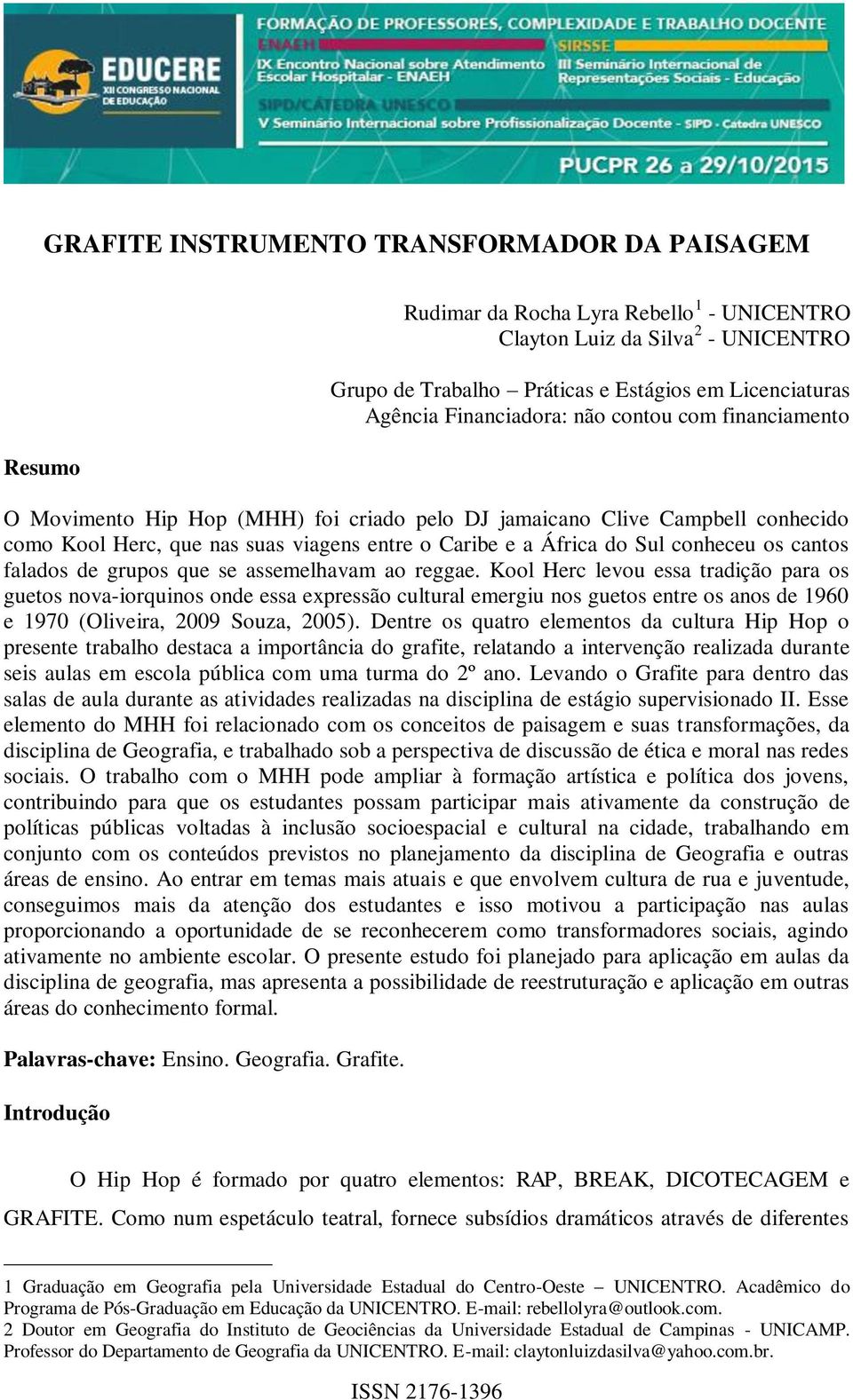 conheceu os cantos falados de grupos que se assemelhavam ao reggae.