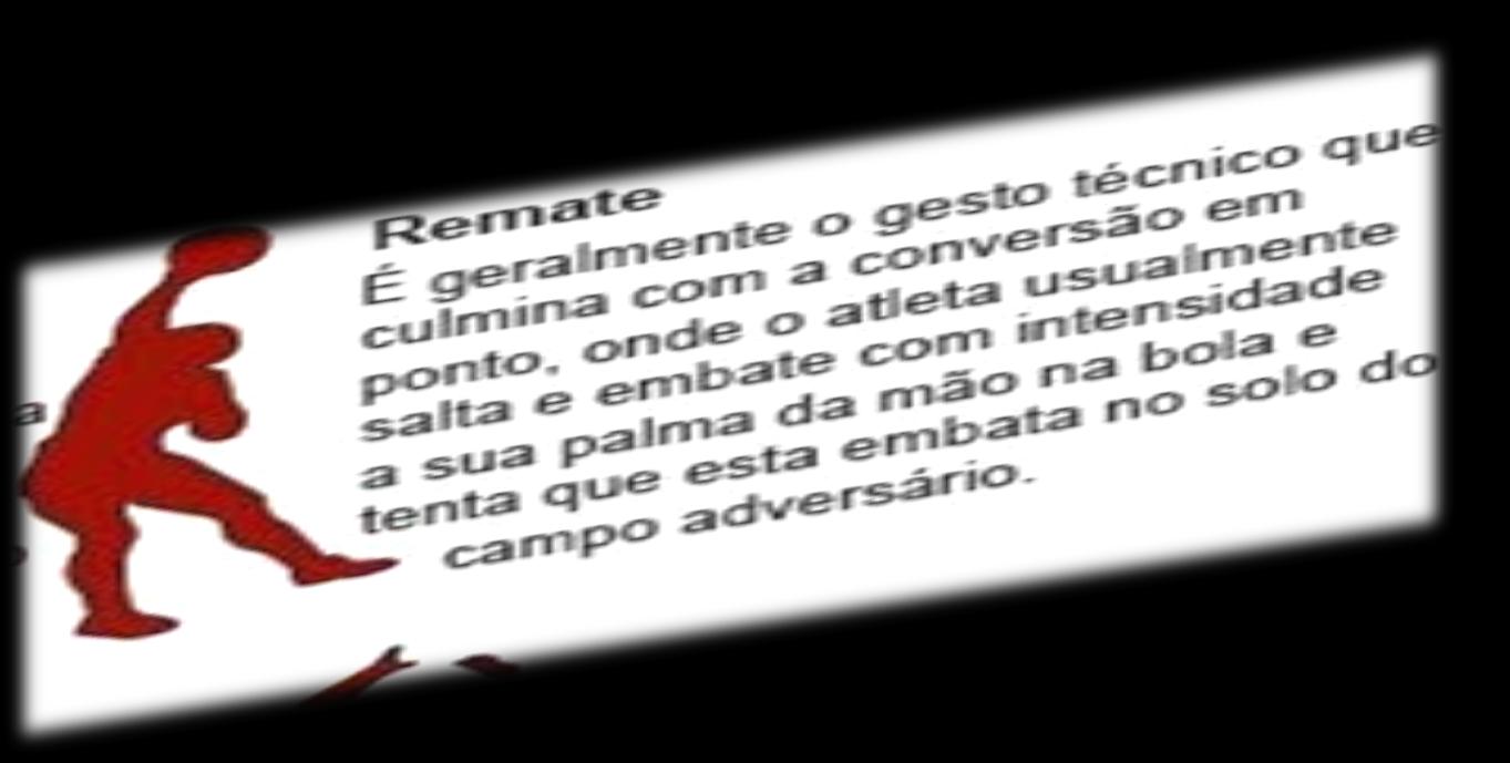 Remates O remate é um gesto técnico especifico do ataque, podendo ser executado em apoio (iniciação ou suspensão).