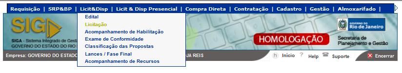 Licitação Tipo Menor Preço por Maior Desconto Percentual/ Menor Preço por Menor Taxa Administrativa Percentual/ Menor Preço por Taxa de Transação: Passo 1: Acessar Menu Licit&Disp Submenu Licitação.