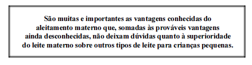 Importância Menos risco de contaminação pelo preparo de fórmulas e alimentos lácteos Erros de diluições que podem interferir no crescimento e desenvolvimento da criança Custo menor que manter