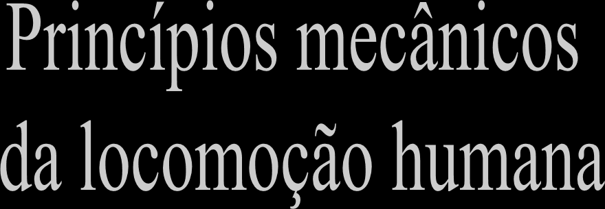 A caminhada pode ser entendida como uma translação Obtida através da rotação alternada.