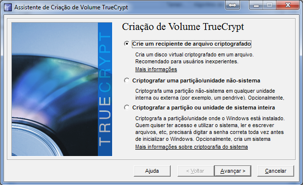 Figura 1 - Tela Principal b. Para criar um disco virtual criptografado, utiliza-se a primeira opção da tela abaixo.