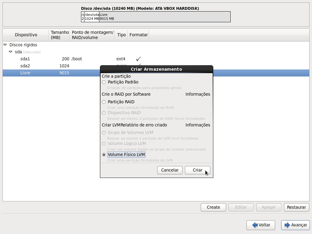 Desta vez, selecione a opção Volume físico LVM e