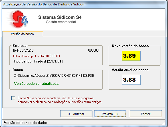 Como efetuar a troca de versão do banco de dados 5. O sistema informará a versão atual que o seu banco está e o a versão à ser atualizada.