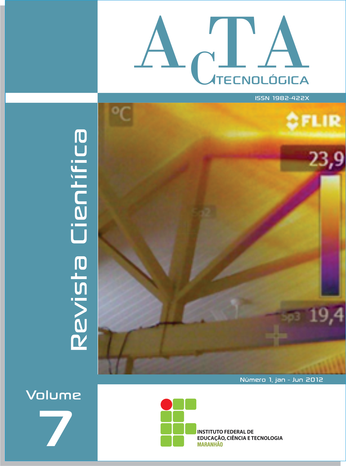 Acta Tecnológica, Vol. 7, N 1 (2012), 38-43 Acta Tecnológica http://portaldeperiodicos.ifma.edu.