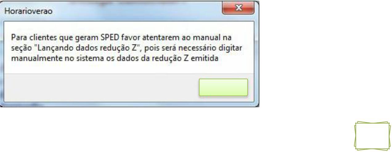 Após executar o aplicativo, aparecerá a mensagem acima avisando que será realizada a emissão da redução Z, assim caso já tenha havido a emissão de algum tipo de documento, a impressora será bloqueada