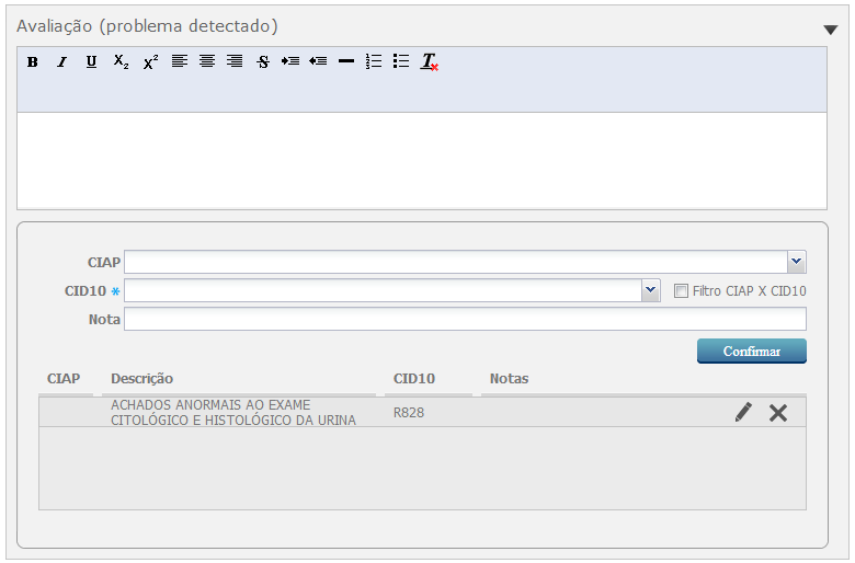 4.7.3 Avaliação São observações referentes ao problema detectado pelo profissional de saúde Editar Excluir Informe as observações para os problemas encontrados Adicione a(s)