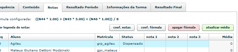 Por fim, basta criar uma fórmula de média utilizando a coluna id como variáveis para as notas e respeitando as regras de matemática, clicando em concluir no final.