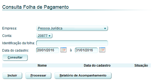 Sicoobnet Empresarial Cadastro/Consultas Por meio dessa funcionalidade o usuário poderá gerenciar as folhas de pagamento cadastradas para as empresas e contas do usuário.