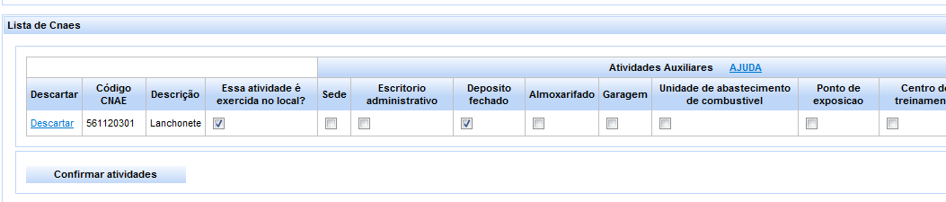 Consulta de Viabilidade CONSULTA DE ENDEREÇO - ATIVIDADES: - Selecionada a atividade, deverá ser informado: - Se