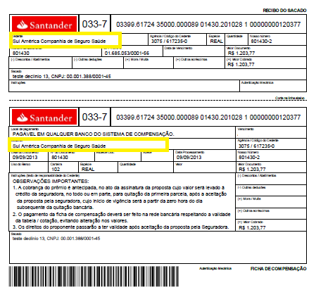 22 Nota: Somente o Corretor poderá transmitir a proposta para a SulAmérica.