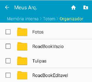 3. Localização dos arquivos Os arquivos estão na pasta [ Android Totem Organizador ] 4.