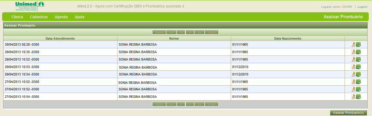 16 2.1.6 Assinar Prontuários No menu assinar prontuário, pode ser realizado o acesso a todos os prontuário que não foram assinados anteriormente.