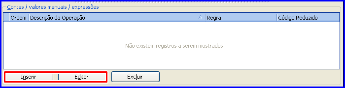 2.10 Na tela Inserir / Editar Grupo / Resultado selecione uma das opções da caixa Tipo; 2.11 Digite a Descrição; 2.