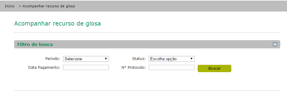 Será exibida uma tela com filtro de buscas por: Período: Selecione o período de recurso realizado e o status de retorno com opções de escolhas por finalizado (respondido e finalizado) pendente (ainda