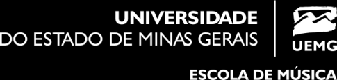 EDITAL PROCESSO SELETIVO 2017 CURSO DE EXTENSÃO PERMANENTE MUSICALIZAÇÃO INFANTIL O Diretor da Escola de Música da Universidade do Estado de Minas Gerais, Professor Rogério Bianchi Brasil, no uso de