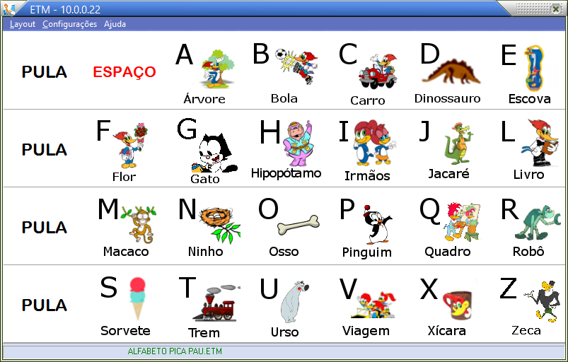 Alfabeto Desenhado Alfabeto lúdico. Ao fim de cada linha há a opção de espaço, objetivando a separação das palavras formadas.