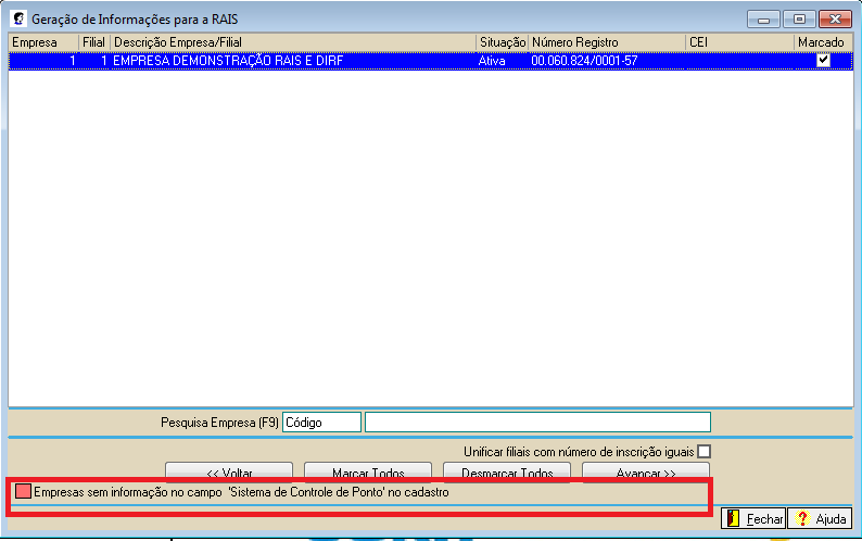 Tela de Seleção das Empresas As empresas que não tiverem a informação do Sistema de Controle de Ponto informadas no cadastro o sistema vai mostrar a mensagem na tela de seleção das empresas conforme