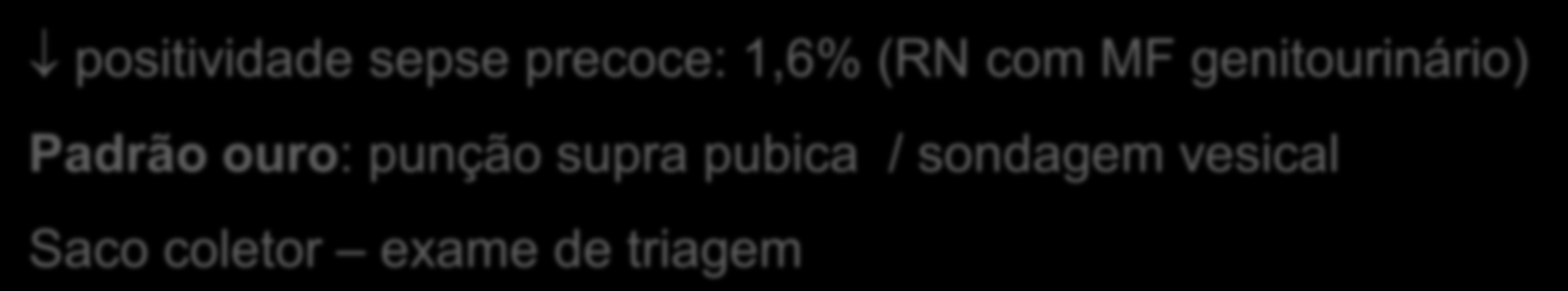 Hemocultura Padrão ouro, porém baixa sensibilidade Falsos positivos por contaminação Ideal: 2 coletas (2 sítios ao mesmo tempo) ou intervalo 12/24h Volume mínimo: 1 ml