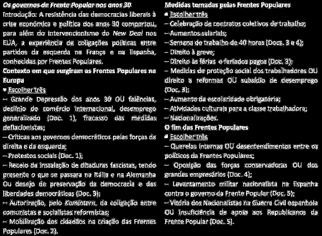 1. Guerra Civil de Espanha OU Guerra Civil Espanhola. 2. Quanto à escolha da Frente Popular pelo povo francês: segundo L. Blum (Doc.