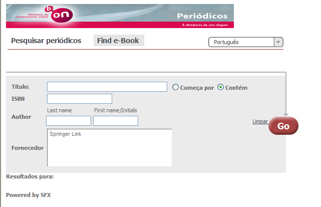 Pesquisa de e-books TClicar em Periódicos/e-Books TClicar em Find e-book É também possível pesquisar, por: ISBN,