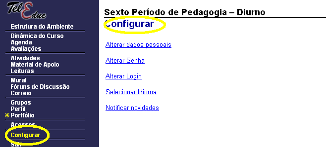 Em Configurar é possível alterar configurações pessoais no ambiente tais como: senha, login, idioma e notificação de