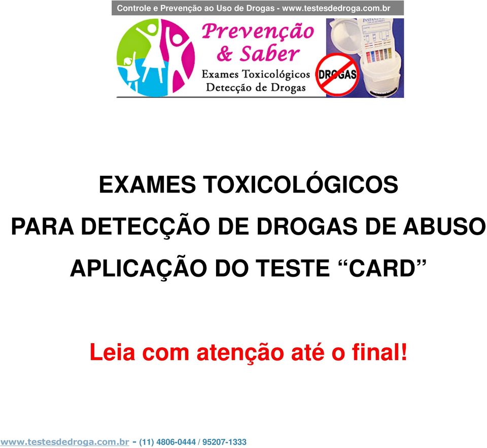 ABUSO APLICAÇÃO DO TESTE