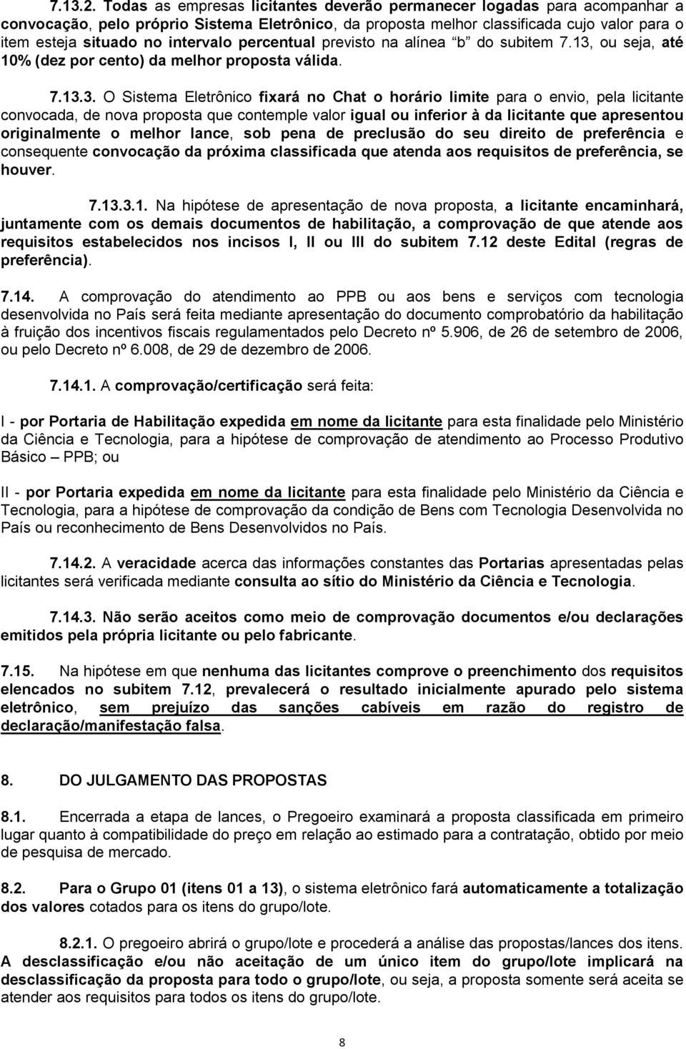 intervalo percentual previsto na alínea b do subitem 7.13,