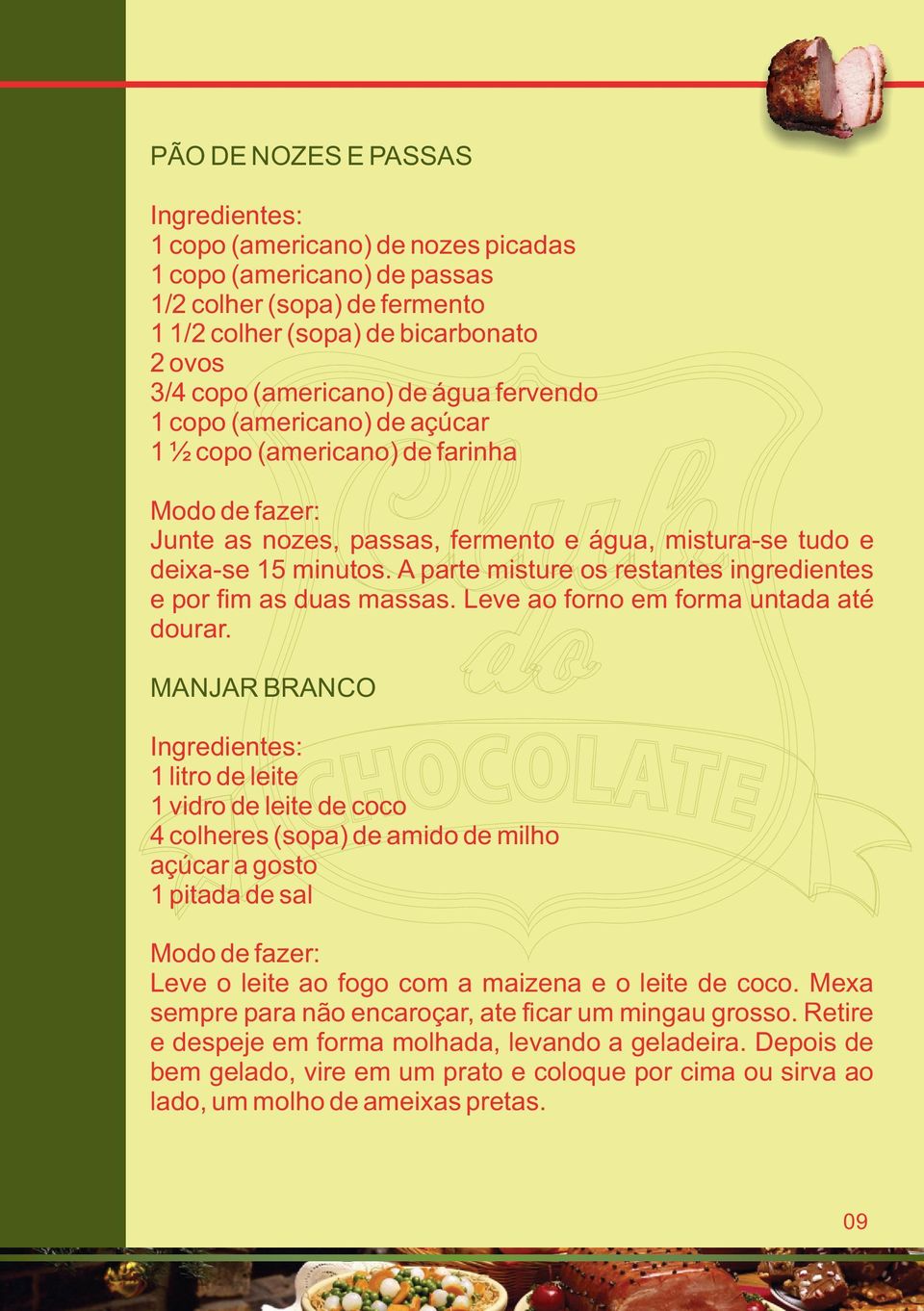 A parte misture os restantes ingredientes e por fim as duas massas. Leve ao forno em forma untada até dourar.