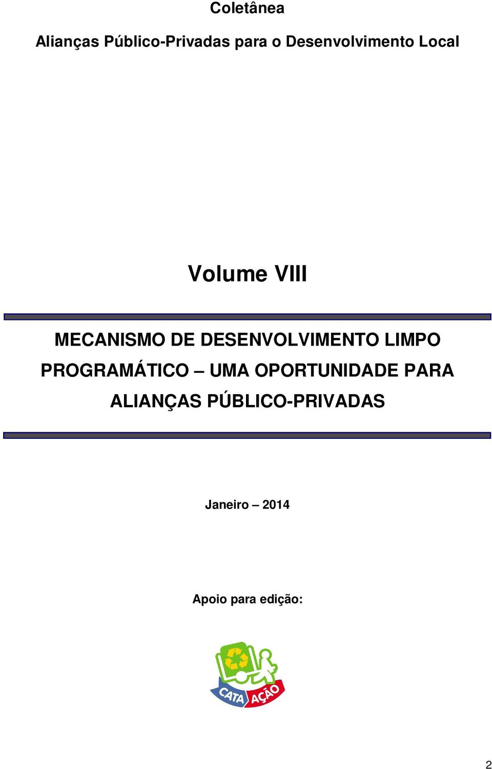 DESENVOLVIMENTO LIMPO PROGRAMÁTICO UMA OPORTUNIDADE