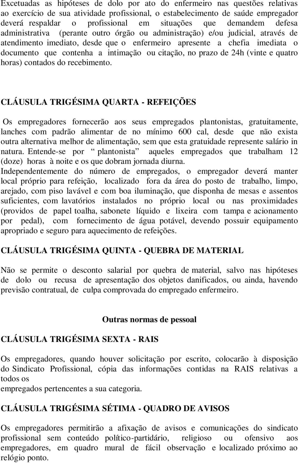 contenha a intimação ou citação, no prazo de 24h (vinte e quatro horas) contados do recebimento.