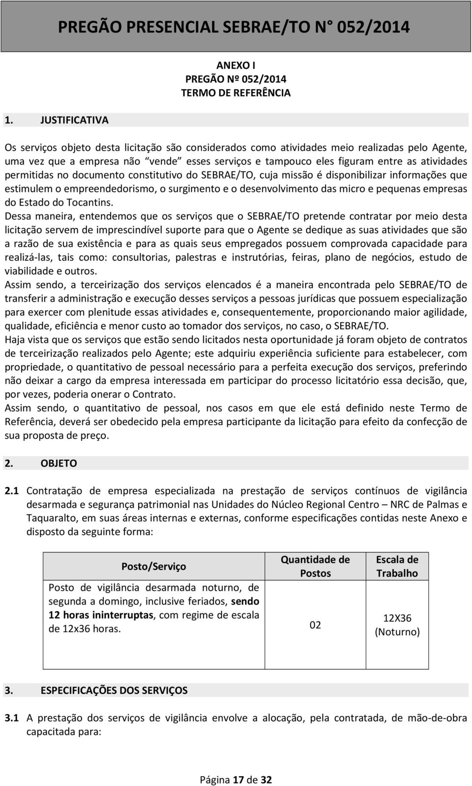 desenvolvimento das micro e pequenas empresas do Estado do Tocantins.