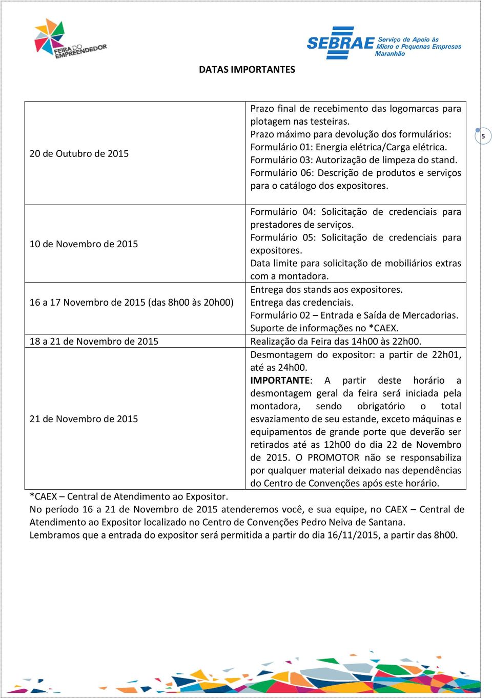 Formulário 06: Descrição de produtos e serviços para o catálogo dos expositores.