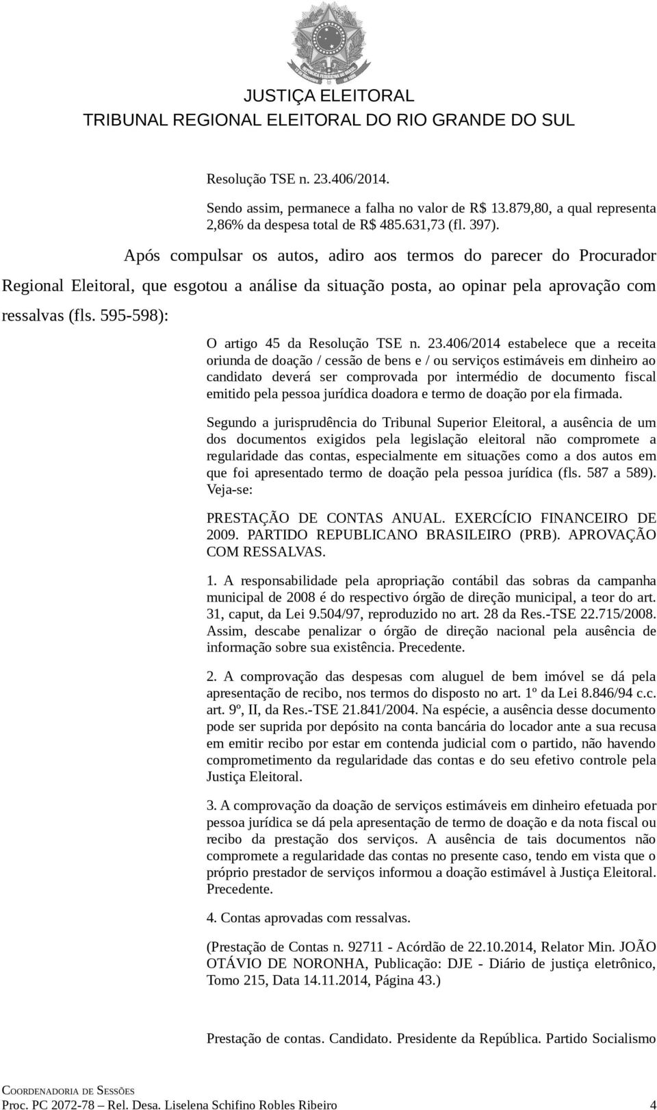 595-598): O artigo 45 da Resolução TSE n. 23.