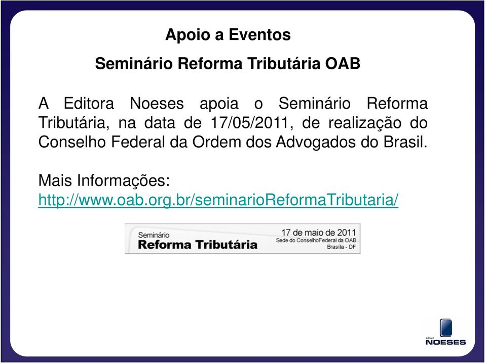 realização do Conselho Federal da Ordem dos Advogados do Brasil.