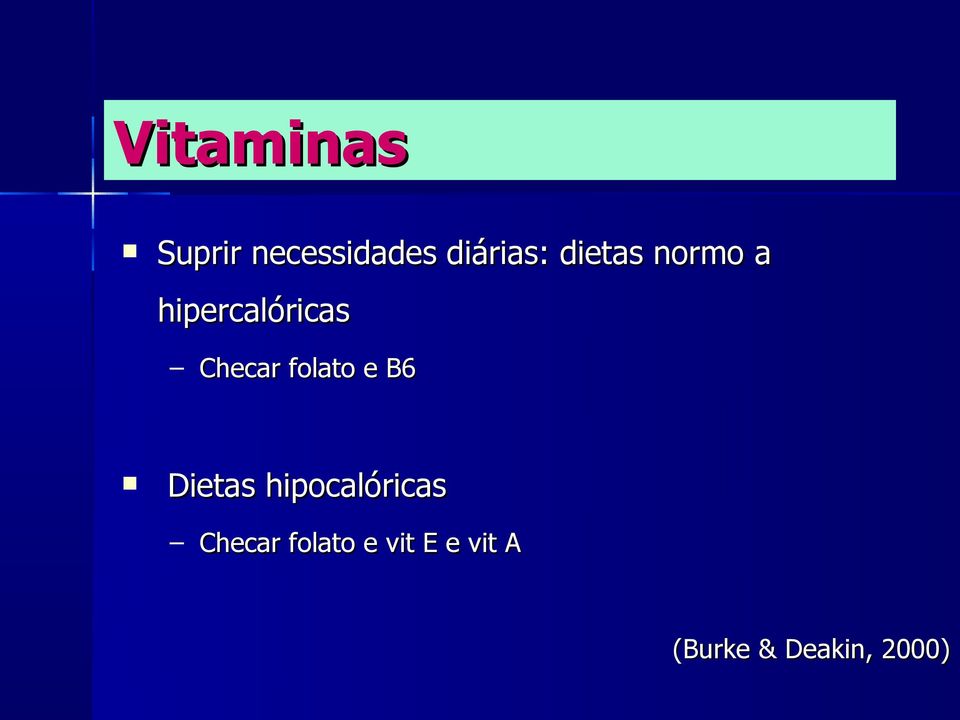 folato e B6 Dietas hipocalóricas Checar