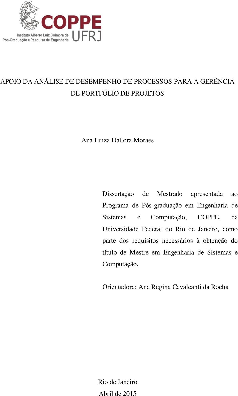 da Universidade Federal do Rio de Janeiro, como parte dos requisitos necessários à obtenção do título de Mestre