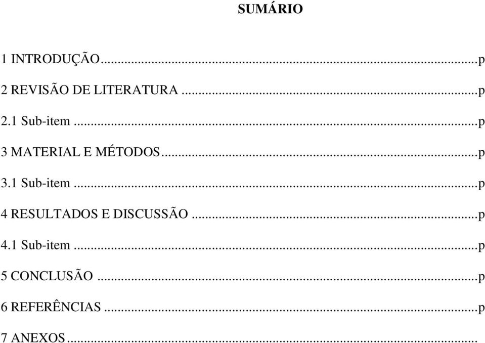 .. p 4.1 Sub-item... p 5 CONCLUSÃO... p 6 REFERÊNCIAS.