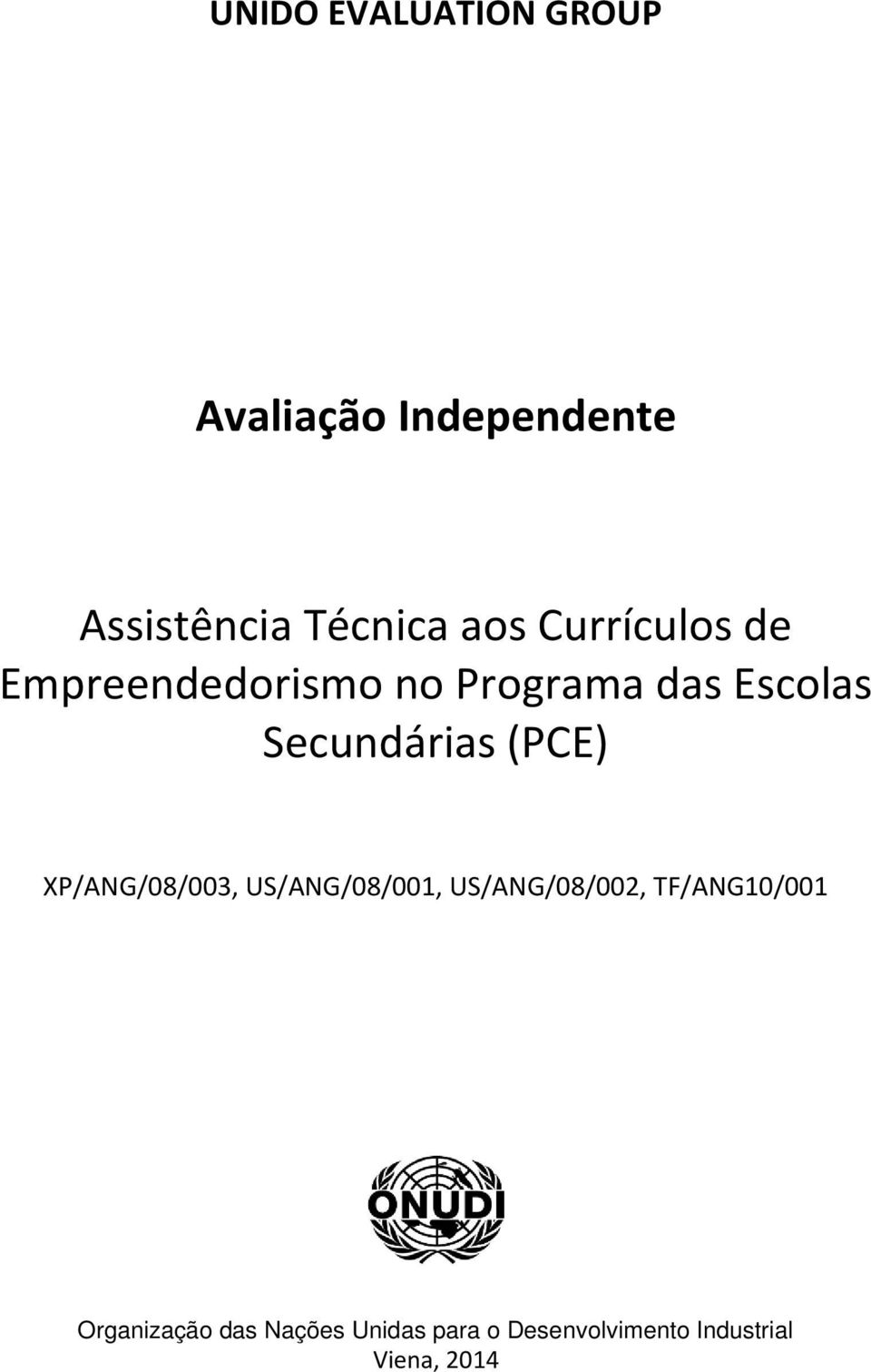 Secundárias (PCE) XP/ANG/08/003, US/ANG/08/001, US/ANG/08/002,