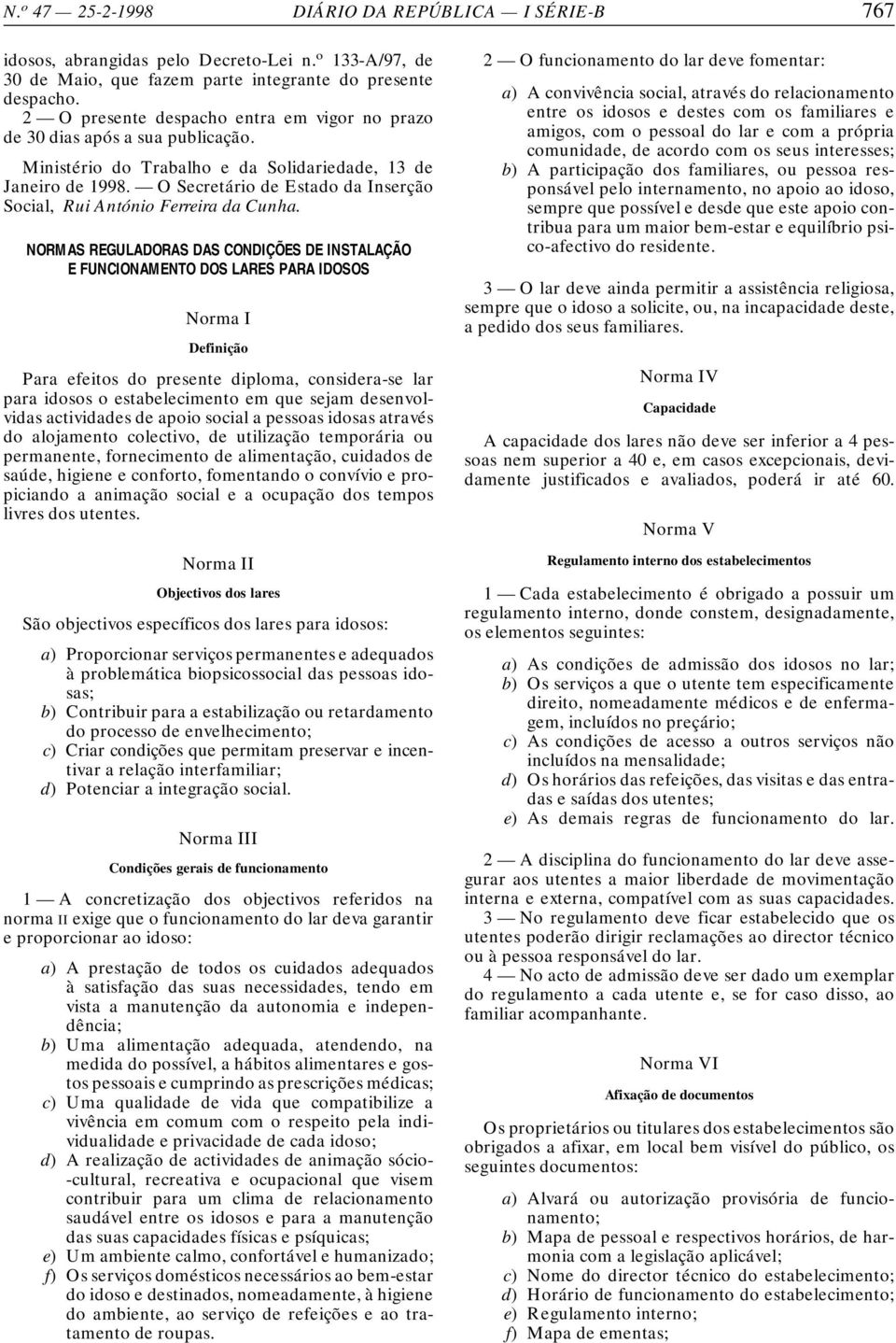 O Secretário de Estado da Inserção Social, Rui António Ferreira da Cunha.