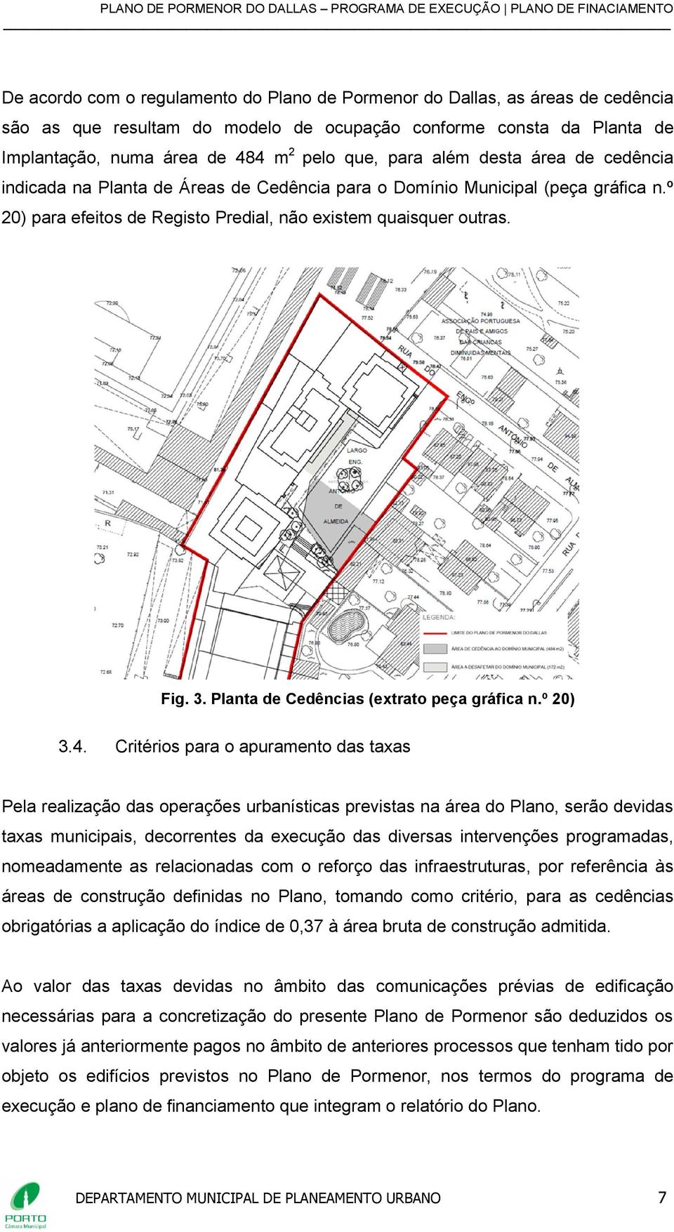 Planta de Cedências (extrato peça gráfica n.º 20) 3.4.