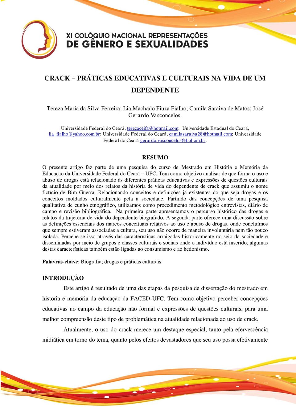 com; Universidade Federal do Ceará gerardo.vasconcelos@bol.om.br.