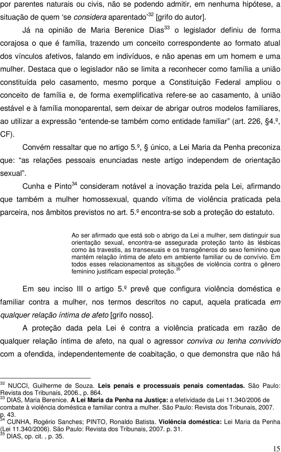 não apenas em um homem e uma mulher.