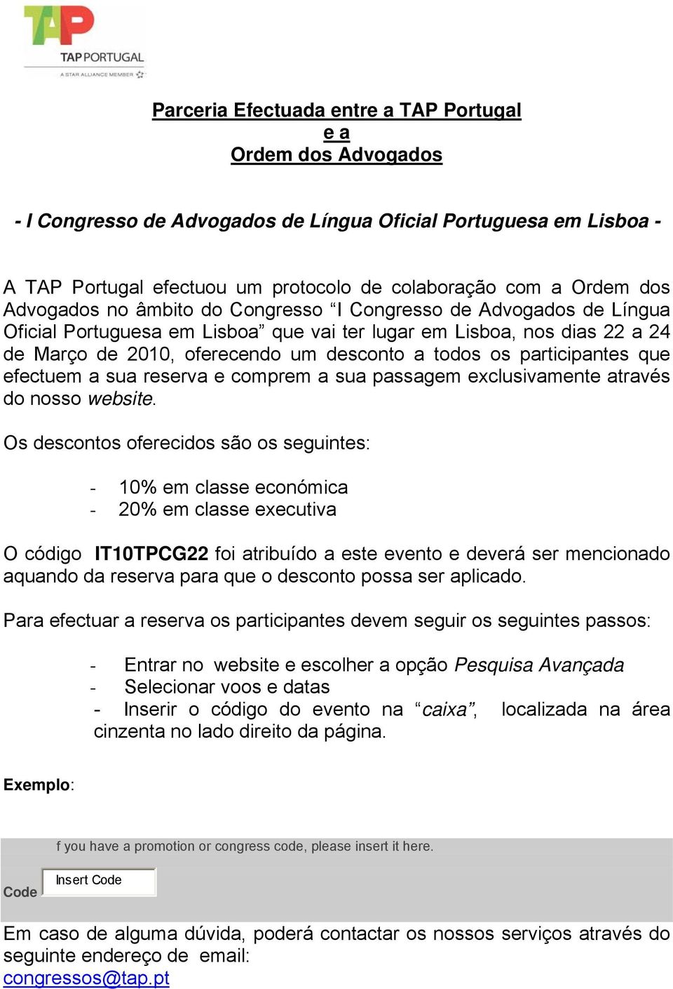 efectuem a sua reserva e comprem a sua passagem exclusivamente através do nosso website.