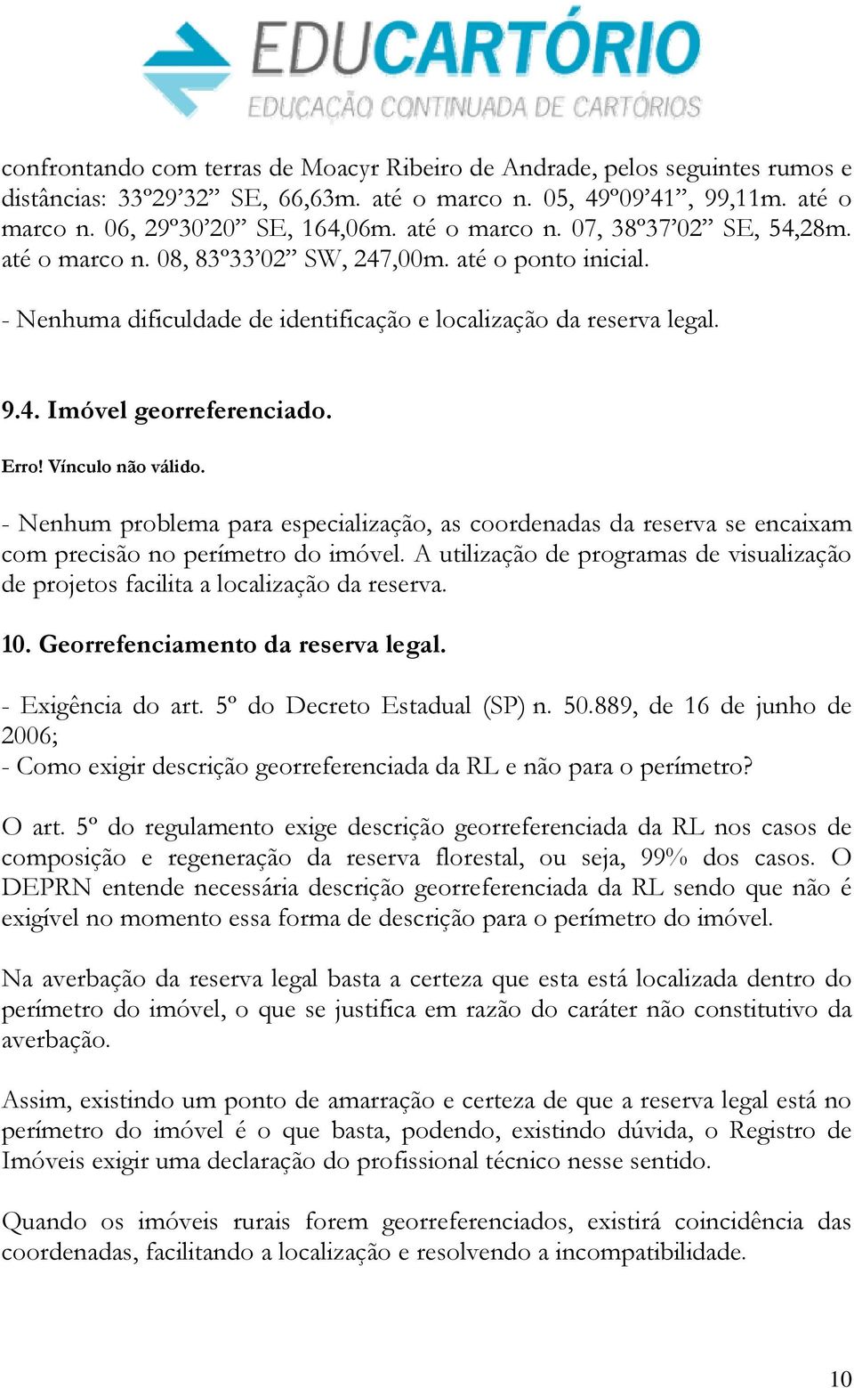 Erro! Vínculo não válido. - Nenhum problema para especialização, as coordenadas da reserva se encaixam com precisão no perímetro do imóvel.