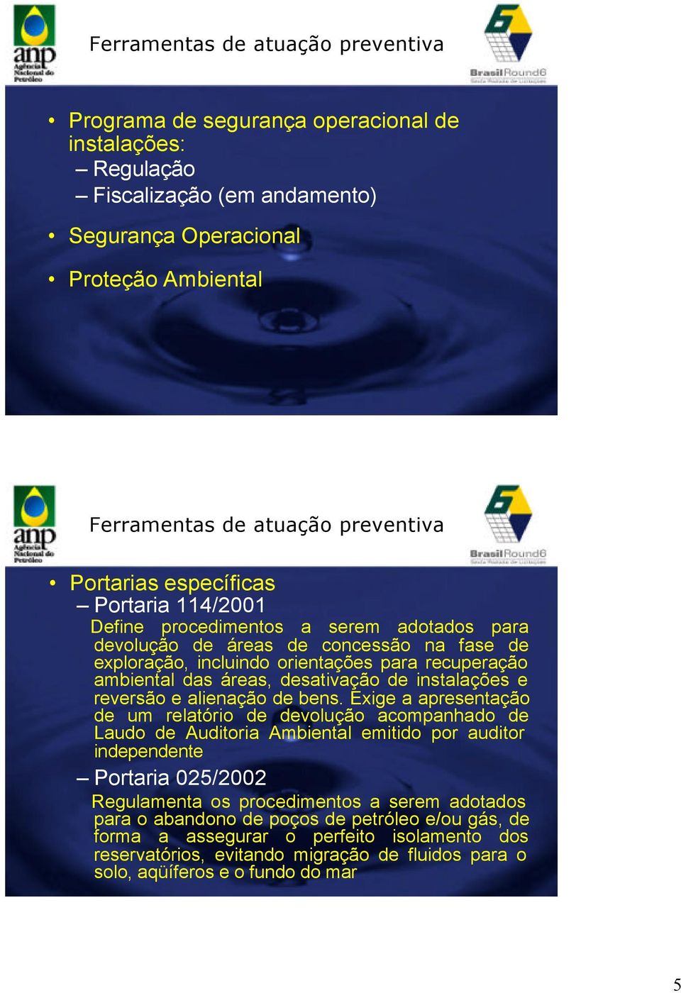 desativação de instalações e reversão e alienação de bens.