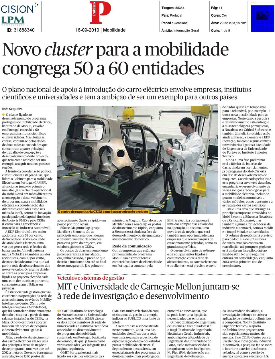 baptizado de Mobi.E, envolve em Portugal entre 50 e 60 empresas, institutos científicos e universidades.