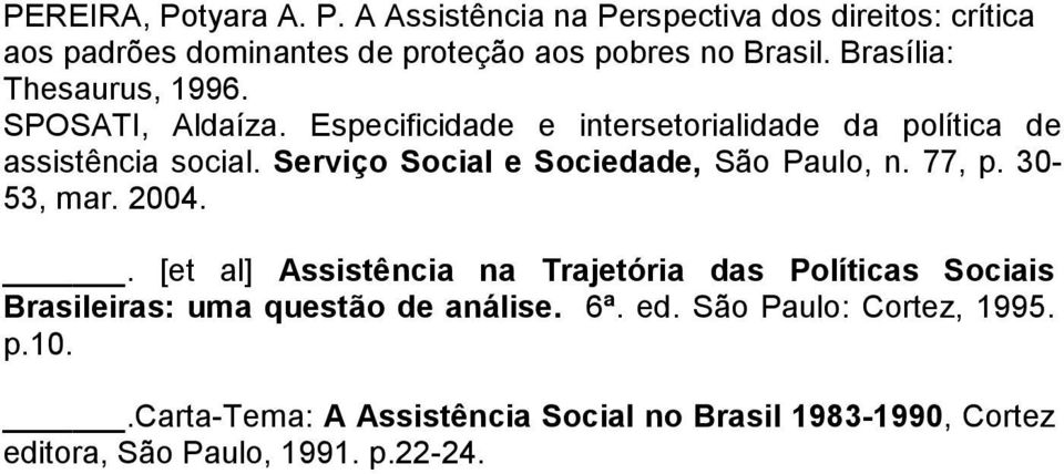 Serviço Social e Sociedade, São Paulo, n. 77, p. 30-53, mar. 2004.