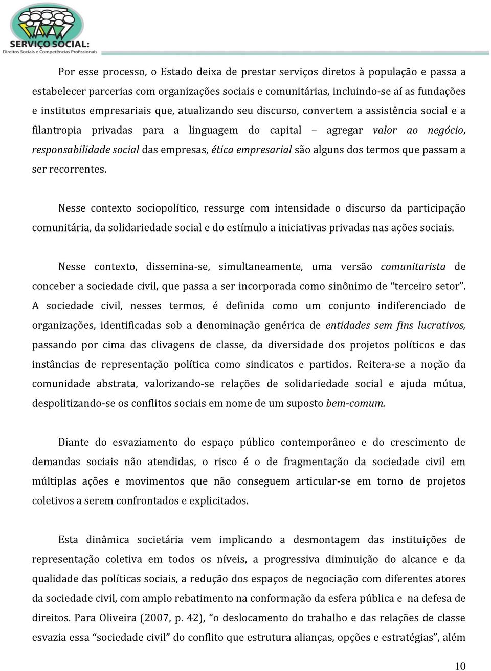 empresarial são alguns dos termos que passam a ser recorrentes.