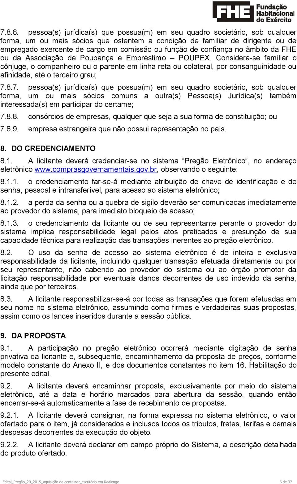 função de confiança no âmbito da FHE ou da Associação de Poupança e Empréstimo POUPEX.